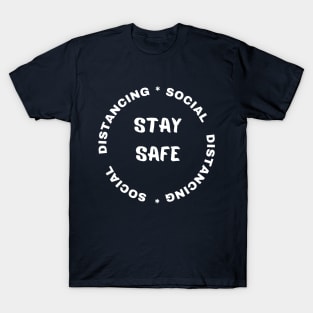 Stay Safe T-Shirt
